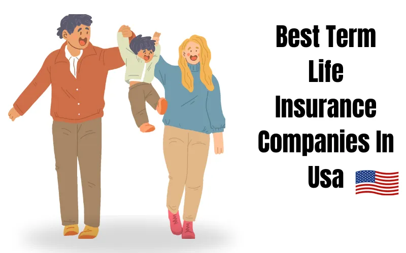 Best Term Life Insurance Companies In Usa